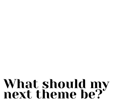 Themes!?