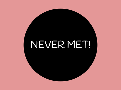 NEVER MET! | Meme by CodeKittie777
