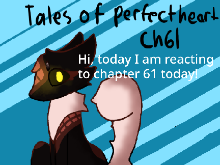 Ch 61~ Tales of Perfectheart remix