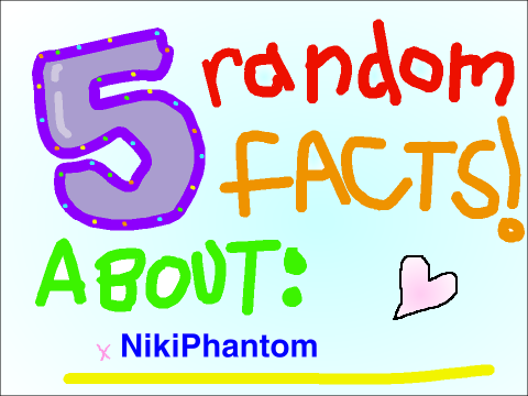 5 Random Facts About Me 