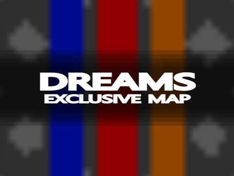 Dreams - Open MAP