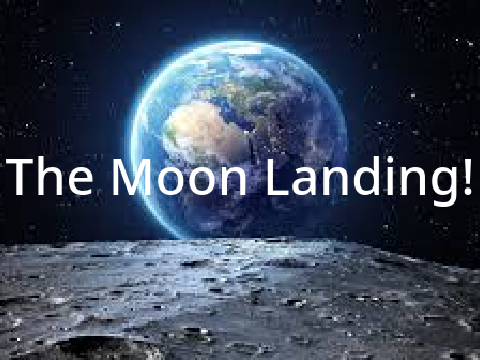 The Moon Landing!