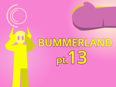 Bummerland - 13 (finished)