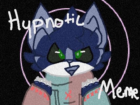 Hypnotic Meme (activity now :DD)
