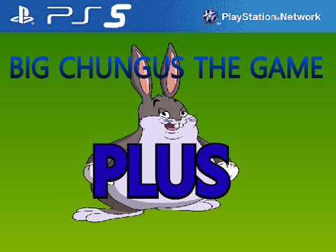 BIG CHUNGUS THE GAME:PLUS