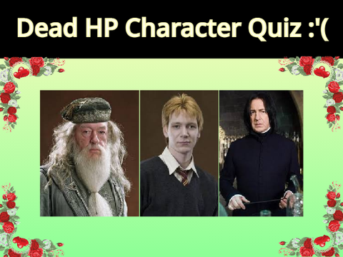 Dead HP Characters Quiz :'(
