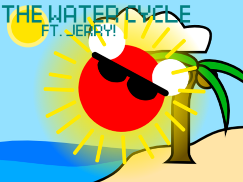 Water Cycle Model But Jerry Has Friends