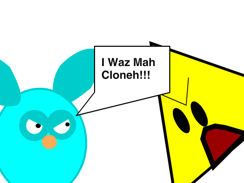 But This Waz Mah Clone