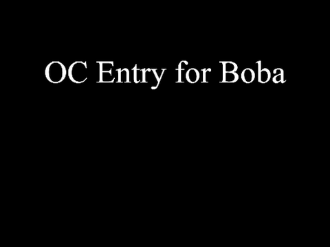 Oc for Boba