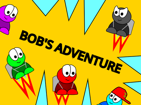 Bob's Adventure | Part 1