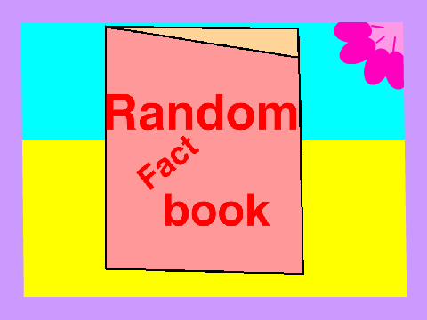 Random fact book 2.0