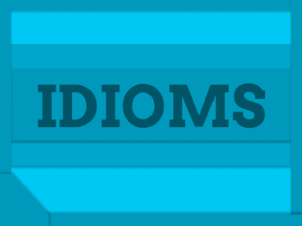 Idioms Explained