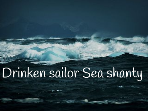 Drunken sailor