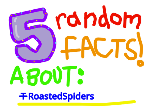 5 Random Facts About Me .-.