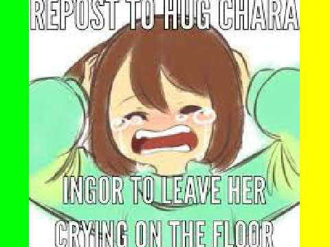 Repost If You Don't Hate Chara - Remix remix remix remix remix remix remix remix remix remix … remix