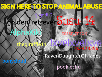 SIGN HERE TO STOP ANIMAL ABUSE! remix remix remix