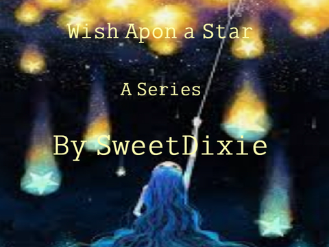 Introducing ● A Wish Apon a Star ●