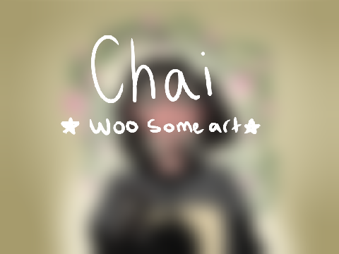 ☆ Chai ☆