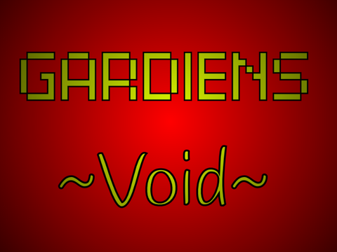 ~Gardiens~ Chap. 9 : Void