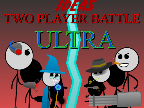 ideas for 2 player Battle ultra