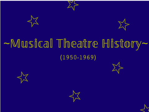 Musical Theatre History Part 3