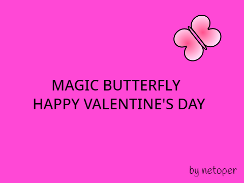 Magic Butterfly-Happy Valentines Day