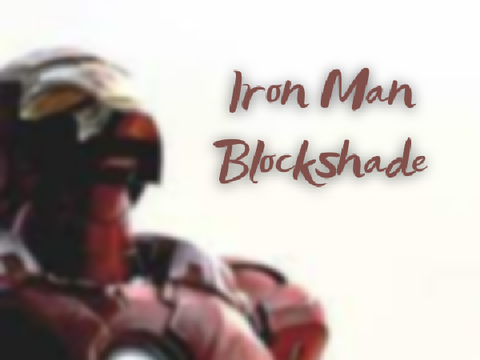 Iron Man Blockshade - An Entry for a Blockshade Contest