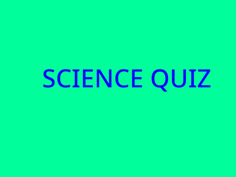 Science quiz