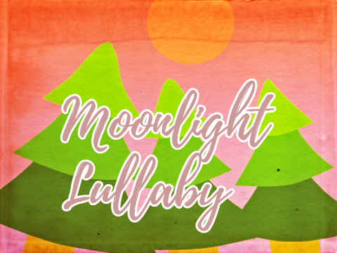 [Original] Moonlight Lullaby ☾✩