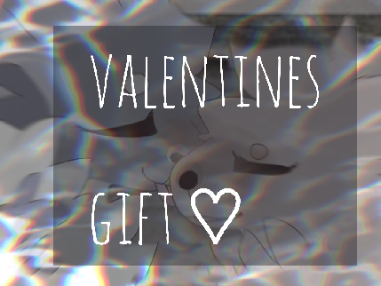 on-time valentines gift <3