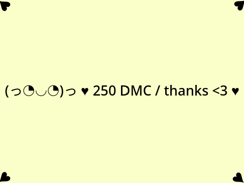 250+ DTIYS // THANK YOU! <3