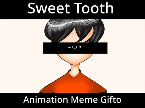 Sweet Tooth // Animation Meme - Gifto and Happy V-day