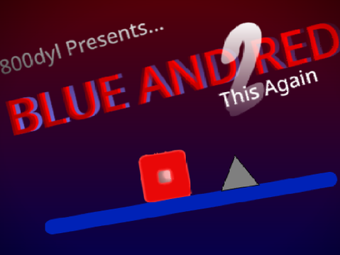 Blue and Red 2 - This Again || Scrolling Platformer