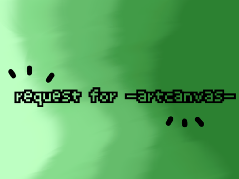 art request for @-artcanvas- <3 ☆ﾟ.*･｡ﾟ