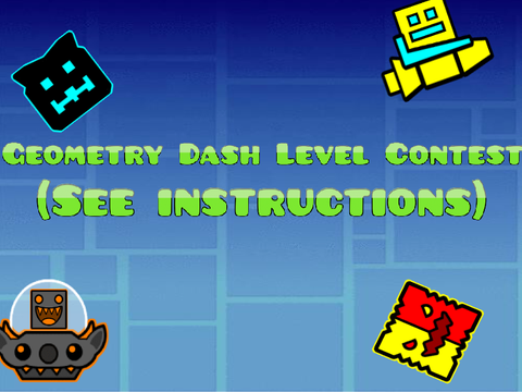Geometry dash Level contest 
