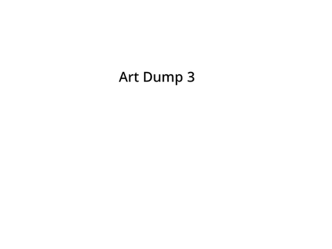 Art Dump 4