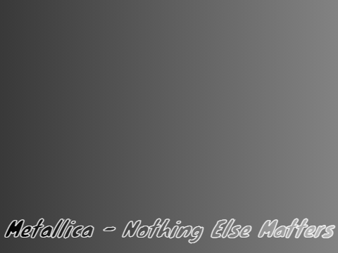 Metallica - Nothing Else Matters