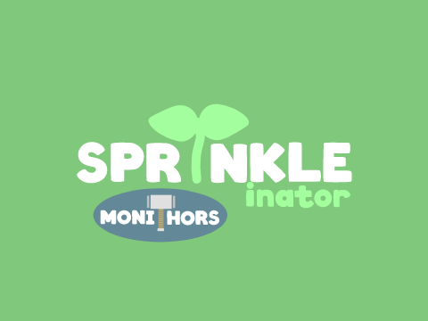 School Project | SPRINKLE-inator