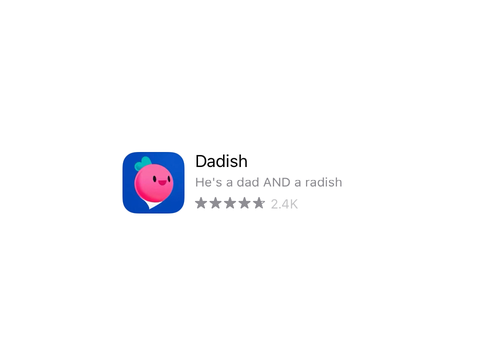 HE’S A DAD AND A RADISH