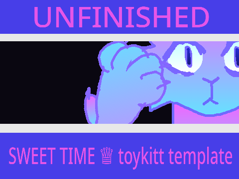 [UNFINISHED] SWEET TIME meme ♕ toykitt template