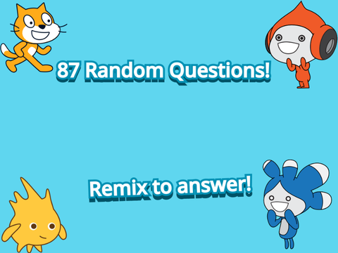 87 Random Questions! remix