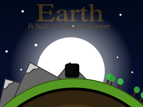 Earth || A 360º Scrolling Platformer
