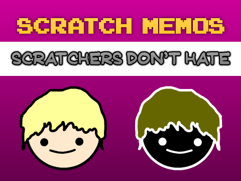 Scratchers Don't Hate? o.o