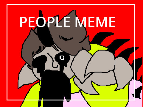. PEOPLE . MEME