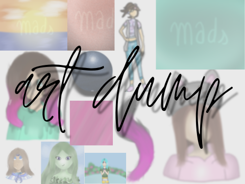 art dump ~