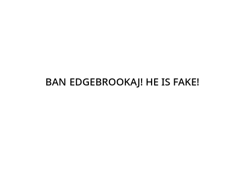 BAN EDGEBROOKAJ! 