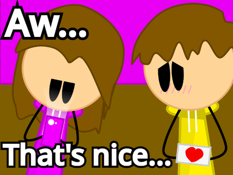 Aw...that's nice... | Late Valentines Day Special