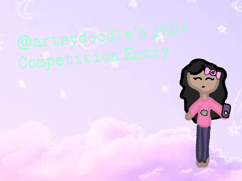 @artsydoodle's 150+ Competition Entry