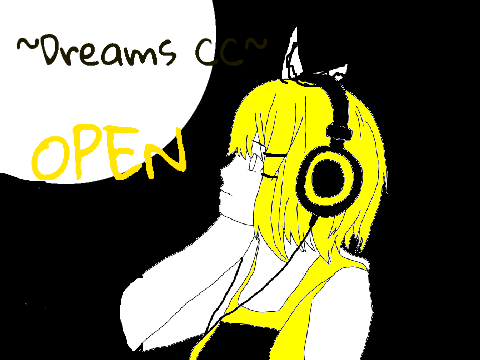 |Dreams CC OPEN| remix