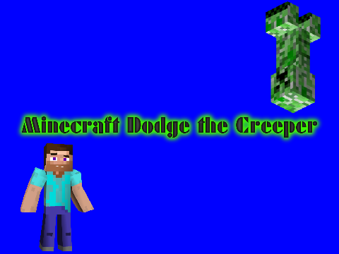 Minecraft Dodge the Creeper